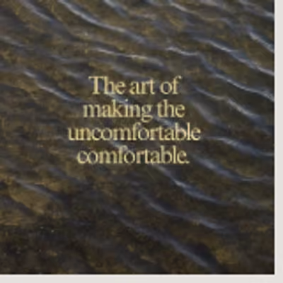 The art of making the uncomfortable comfortable